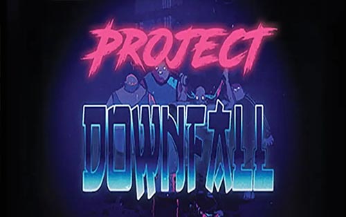  陨落计划 Project Downfall