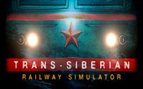 西伯利亚铁路模拟器 Trans-Siberian Railway Simulator